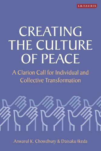 Cover image for Creating the Culture of Peace: A Clarion Call for Individual and Collective Transformation