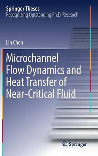 Cover image for Microchannel Flow Dynamics and Heat Transfer of Near-Critical Fluid