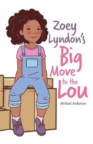 Cover image for Zoey Lyndon's Big Move to the Lou