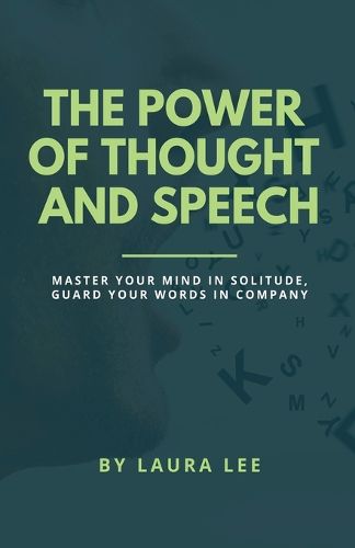 Cover image for The Power of Thought and Speech