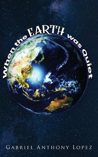 Cover image for When the Earth was Quiet