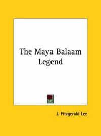 Cover image for The Maya Balaam Legend