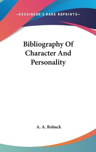 Cover image for Bibliography of Character and Personality