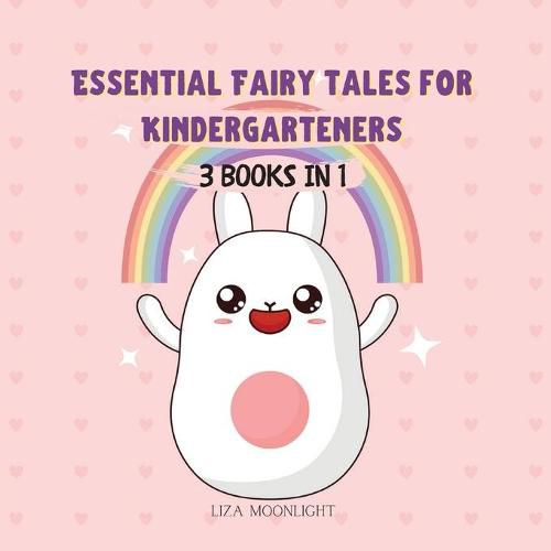 Essential Fairy Tales for Kindergarteners: 3 Books In 1