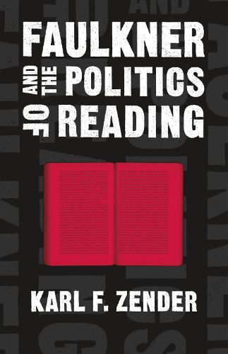 Faulkner and the Politics of Reading