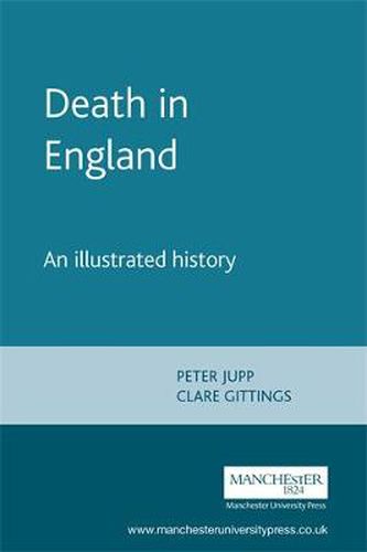 Cover image for Death in England: An Illustrated History