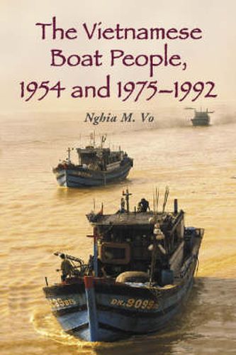 Cover image for The Vietnamese Boat People, 1954 and 1975-1992