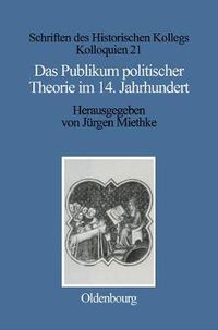 Cover image for Das Publikum Politischer Theorie Im 14. Jahrhundert