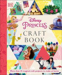 Cover image for Disney Princess Craft Book