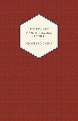 Cover image for Little Dorrit - Book the Second - Riches