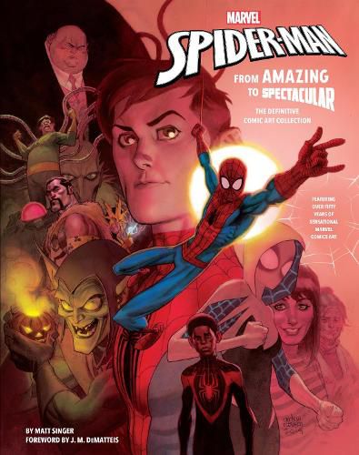 Marvel's Spider-Man: From Amazing to Spectacular: The Definitive Comic