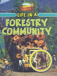 Cover image for Life in a Forestry Community