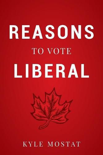 Cover image for Reasons to Vote Liberal