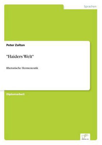 Cover image for Haiders Welt: Rhetorische Hermeneutik