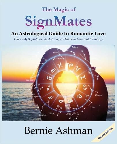 Cover image for The Magic of SignMates: An Astrological Guide to Romantic Love