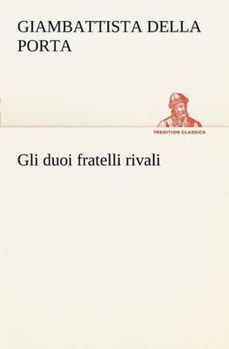 Cover image for Gli duoi fratelli rivali