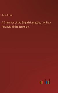 Cover image for A Grammar of the English Language