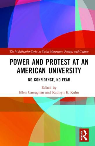 Cover image for Power and Protest at an American University: No Confidence, No Fear