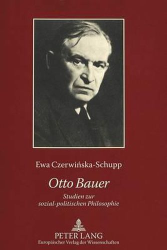 Cover image for Otto Bauer: Studien Zur Sozial-Politischen Philosophie