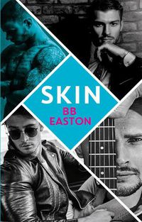 Cover image for Skin: by the bestselling author of Sex/Life: 44 chapters about 4 men