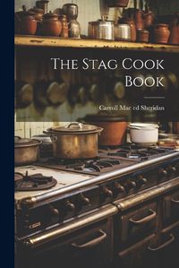 Cover image for The Stag Cook Book