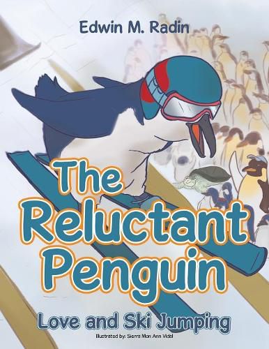 The Reluctant Penguin: Love and Ski Jumping