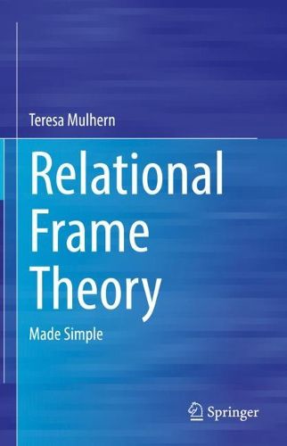 Cover image for Relational Frame Theory: Made Simple