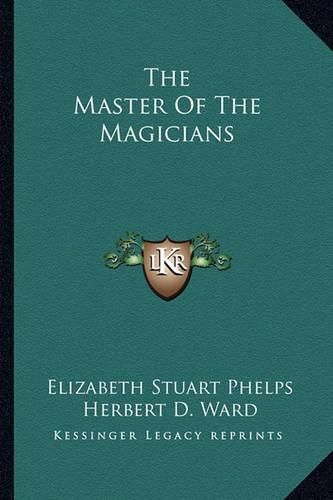 The Master of the Magicians the Master of the Magicians