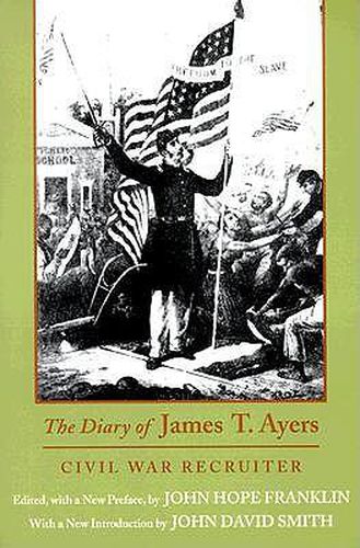 The Diary of James T. Ayers: Civil War Recruiter