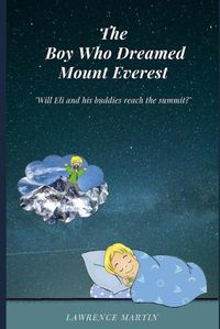 Cover image for The Boy Who Dreamed Mount Everest