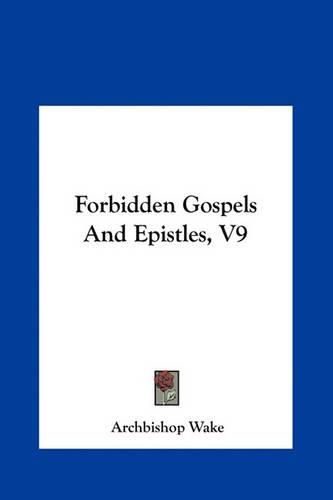 Cover image for Forbidden Gospels and Epistles, V9