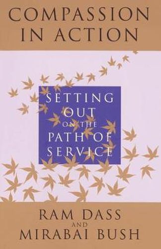 Cover image for Compassion in Action: Setting Out on the Path of Service