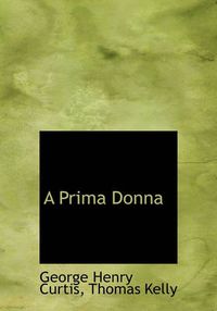 Cover image for A Prima Donna