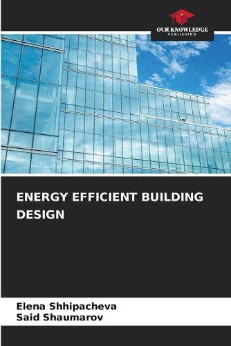 Cover image for Energy Efficient Building Design