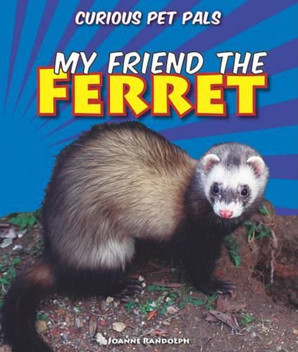 My Friend the Ferret