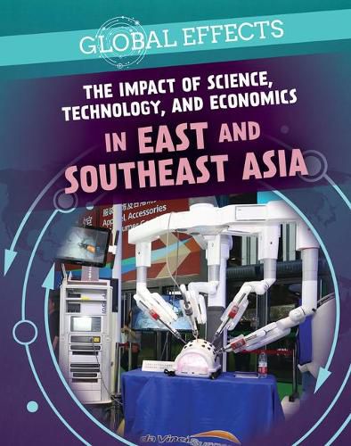 Cover image for The Impact of Science, Technology, and Economics in East and Southeast Asia