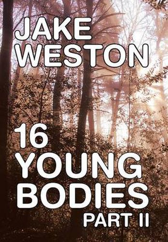 Cover image for 16 Young Bodies Part II