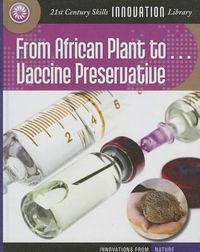 Cover image for From African Plant to Vaccine Preservation