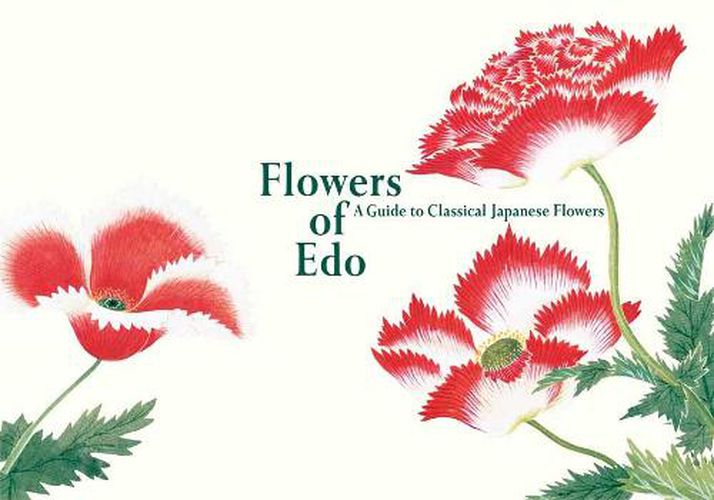 Flowers of Edo: A Guide to Classical Japanese Flowers