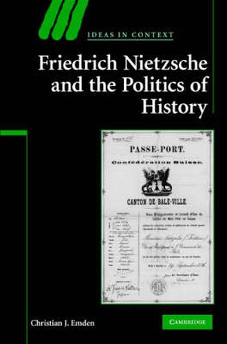 Cover image for Friedrich Nietzsche and the Politics of History