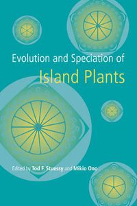 Cover image for Evolution and Speciation of Island Plants