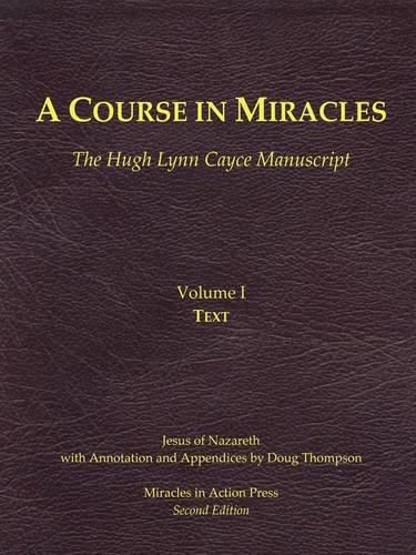 Cover image for A Course in Miracles, Hugh Lynn Cayce Manuscript, Volume One, Text