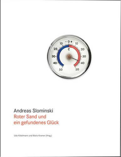 Cover image for Andreas Slominski: Roter Sand Und Ein Gefundenes Gluck