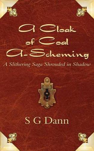 Cover image for A Cloak of Coal A-Scheming: A Slithering Saga Shrouded in Shadow