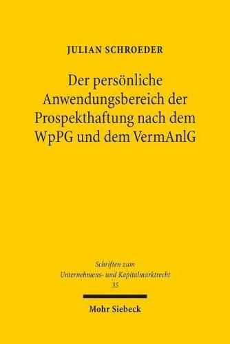 Cover image for Der persoenliche Anwendungsbereich der Prospekthaftung nach dem WpPG und dem VermAnlG