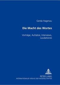 Cover image for Die Macht Des Wortes: Vortraege, Aufsaetze, Interviews, Laudationes