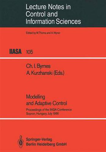 Cover image for Modelling and Adaptive Control: Proceedings of the IIASA Conference, Sopron, Hungary, July 1986