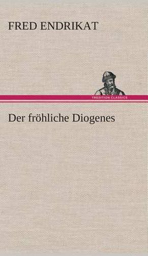 Cover image for Der froehliche Diogenes