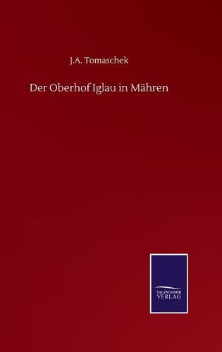 Cover image for Der Oberhof Iglau in Mahren