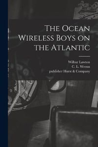 Cover image for The Ocean Wireless Boys on the Atlantic